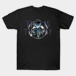 This Is The Way Blue Chrome T-Shirt